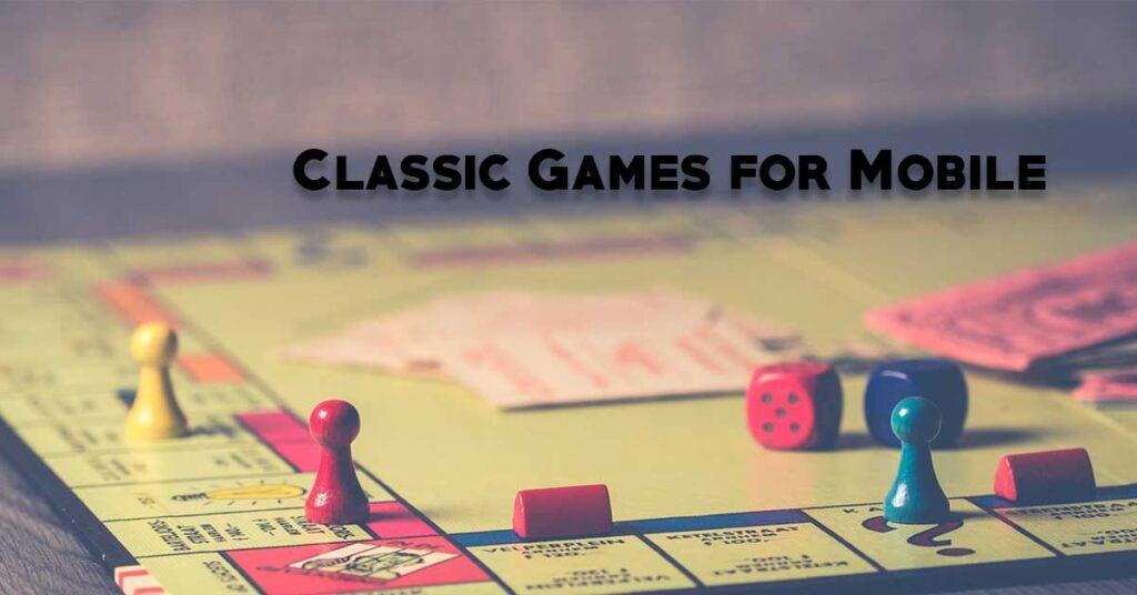 Classic Family Games On Mobile Devices